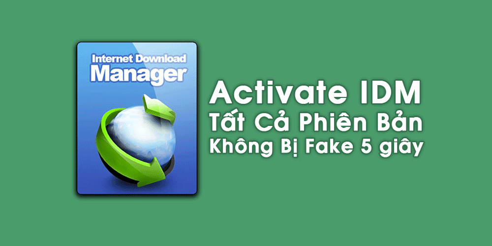 Activate Internet Download Manager Tất Cả Phiên Bản - Không Bị Fake 5 giây