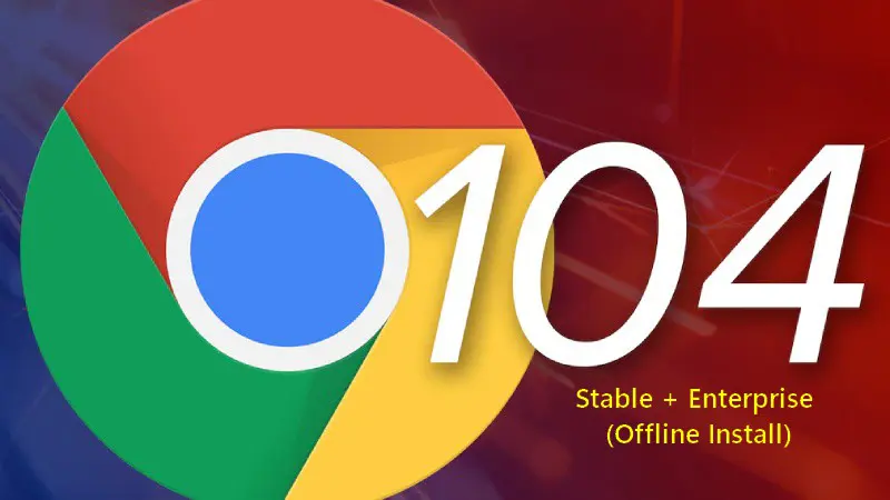 google chrome 104 is accessible now e28094 here are every one of the new features 1